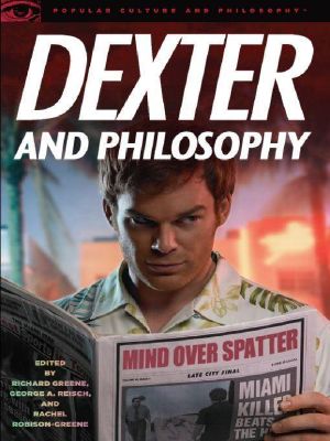 [Popular Culture and Philosophy 58] • Dexter and Philosophy